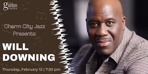 Charm City Jazz Presents: Will Downing