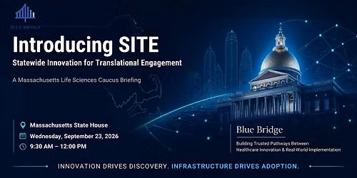 Blue Bridge - Massachusetts Life Sciences Caucus Briefing