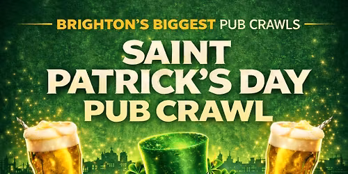 SaintPatrick\u00b4s Day Pub Crawl - Brighton