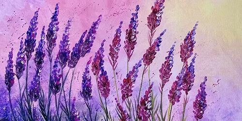 Paint and Sip: Lucious Lavender