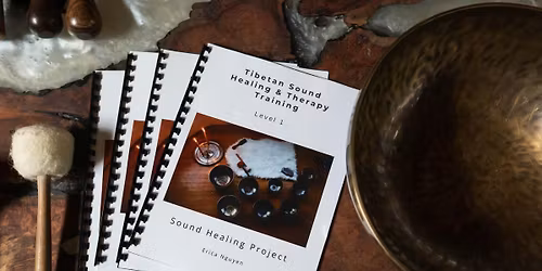 Tibetan Sound Healing and Therapy Training L1- Tibetan Singing Bowls
