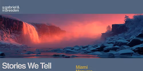 Gabriel & Dresden's Stories We Tell (25th Anniversary Tour) MMW