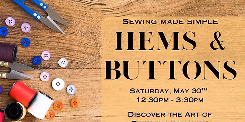 Sewing Made Simple: Hems & Buttons