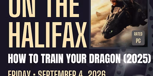 Movies on the Halifax - How to Train Your Dragon (2025)