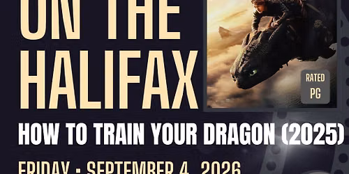 Movies on the Halifax - How to Train Your Dragon (2025)