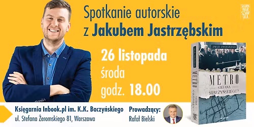 Premierowe spotkanie autorskie z Jakubem Jastrz\u0119bskim
