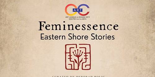 Feminessence: Eastern Shore Stories