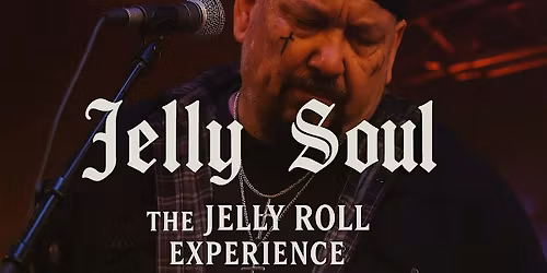 Jelly Soul – Premier Jelly Roll Tribute – SATURDAY SHOW