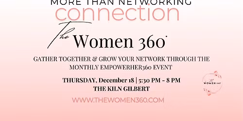 The Women 360's Networking Event for Business Women & Entrepreneurs!