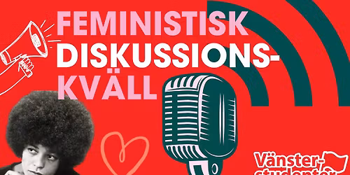 Feministisk Diskussionskv\u00e4ll!