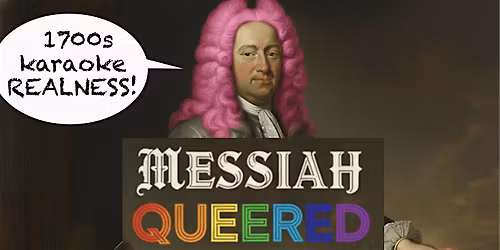 Messiah Queered- Winnipeg