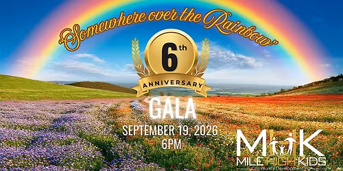 6th Annual Somewhere Over The Rainbow Gala