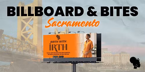 Irth\u2019s Sacramento Billboard & Bites