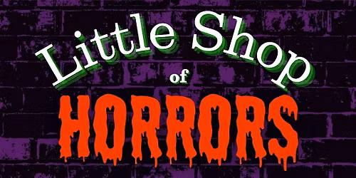 SFCC Theatre Presents: LITTLE SHOP OF HORRORS