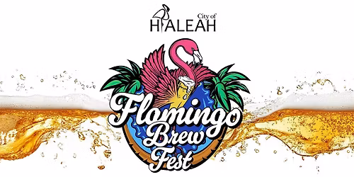 City of Hialeah Flamingo Brew Fest