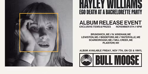 Hayley Williams Ego Nites (Brunswick, ME)