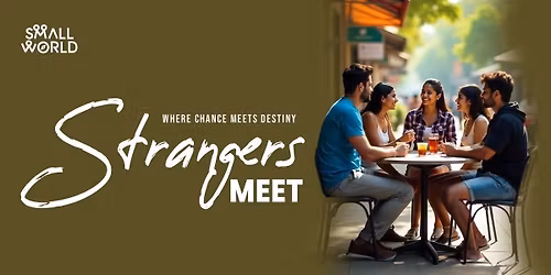 Strangers Meet
