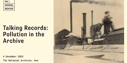 Talking Records: Pollution in the Archive (in person)