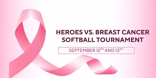 12th Annual Heroes vs. Breast Cancer Softball Tournament