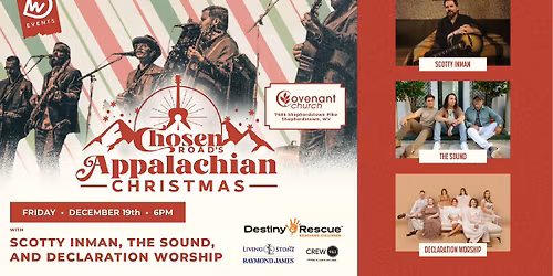 Chosen Road, Scotty Inman, The Sound, and Declaration Worship | Shepherdstown, WV