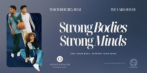 Strong Bodies, Strong Minds: Fuel their Body and Support Their Minds