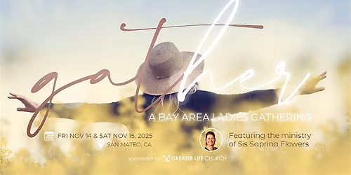 Gather, a Bay Area Ladies Gathering