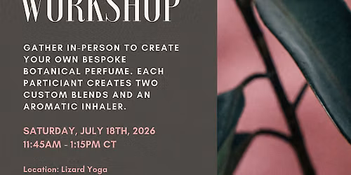Botanical Perfumery Workshop