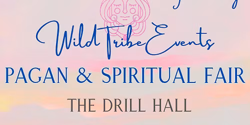 Wild Tribe Events Pagan and Spiritual Fair- Chepstow \ud83c\udff4\udb40\udc67\udb40\udc62\udb40\udc77\udb40\udc6c\udb40\udc73\udb40\udc7f