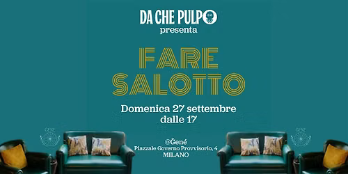 Fare Salotto|con Stella Pulpo