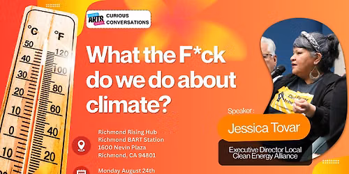 Curious Conversations: What The F*ck Do We Do About Climate?