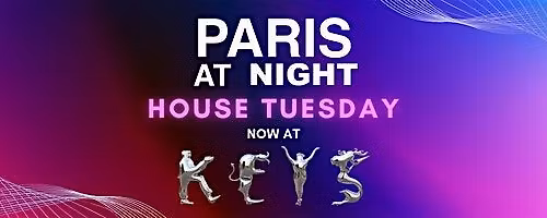 PARIS AT NIGHT House Tuesdays at the Iconic Keys Los Angeles