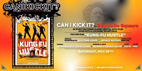 Kung Fu Hustle screening with Can I Kick It?