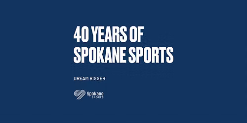 Spokane Sports | Celebrating Four Decades