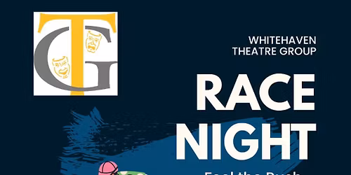 Whitehaven Theatre Group - Race Night