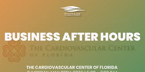 Business After Hours - The Cardiovascular Center of Florida