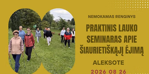 Nemokamas praktinis lauko seminaras apie \u0161iaurieti\u0161k\u0105j\u012f \u0117jim\u0105 Aleksote
