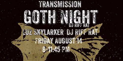 Transmission - Goth Night & Dark Market