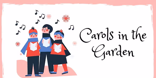 Carols in the Garden