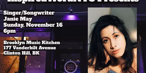 InspiredWordNYC Presents Singer\/Songwriter Janie May at BMK