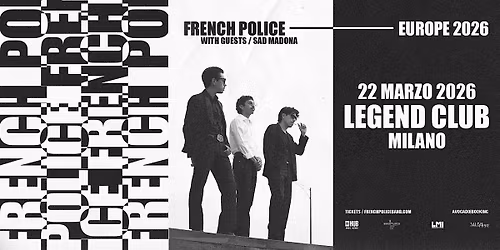 FRENCH POLICE | LIVE @ LEGEND CLUB MILANO