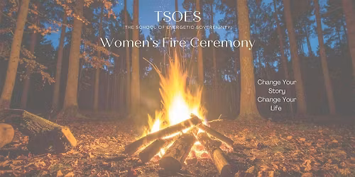 TSOES Women's Fire Ceremony