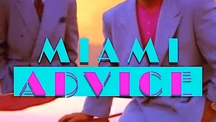 Miami Advice
