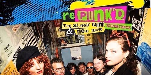 re-PunK'd - The Classic Punk &amp; New Wave Experience