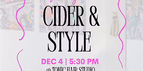 Cider & Style @ Tonic