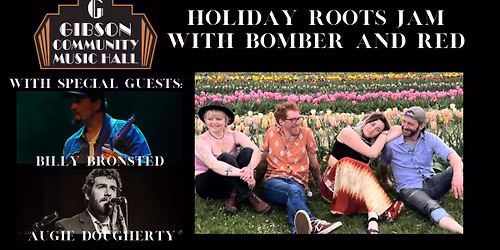 Holiday Roots Jam with Bomber & Red