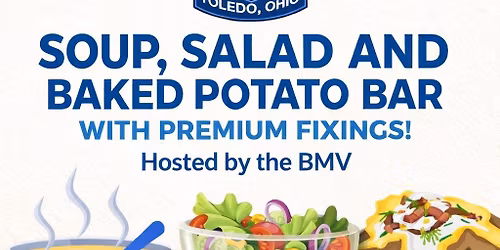 Friday Dinner - BMV Soup, Salad, & Baked Potato Bar