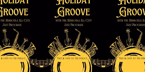 Holiday Groove with the Missoula All-City Jazz Program
