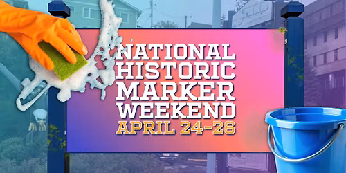 National Historic Marker Weekend