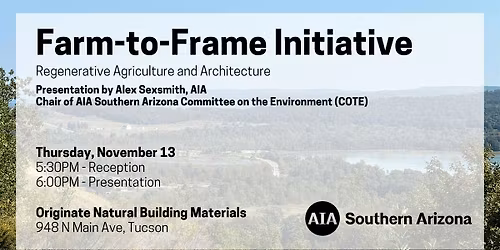 AIA Southern Arizona COTE Farm-to-Frame Initiative
