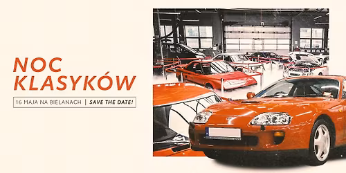 Noc Klasyk\u00f3w Vol. 4 | Warszawa - Toyota Bielany